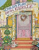 Child's Play Featuring Ann Estelle: A Paper Doll Book