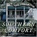 Southern Comfort: The Garden District of New Orleans (The Flora Levy Humanities Series)