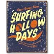Nostalgic Bruce Brown Films Tin Sign : Surfing Hollow Days