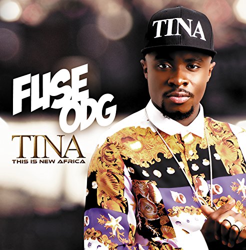 Fuse ODG - T.I.N.A. Lyrics - Zortam Music
