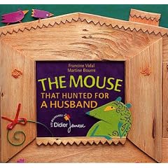 The Mouse That Hunted for a Husband : Edition bilingue fran�ais-anglais
