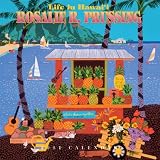 Life in Hawaii by Rosalie R. Prussing 2011 12-Month Deluxe Calendar