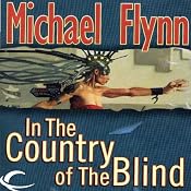 In the Country of the Blind | [Michael F. Flynn]