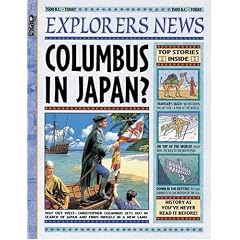 Explorers News: Columbus in Japan? (History News (Candlewick))
