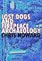 Lost Dogs and Fireplace Archaeology (Short Story)