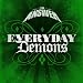 Everyday Demons