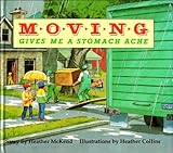 Moving gives me a stomach ache
