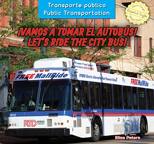 Vamos a Tomar El Autobs! / Let's Ride the City Bus! (Transporte Pblico / Public Transportation) (Spanish Edition)