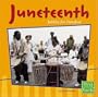 Juneteenth: Jubilee for Freedom (First Facts: Holidays and Culture)