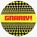 Gnarly! (Spots) - 1 1/2