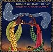 Holding Up Half the Sky: Voices of African Women