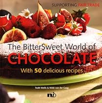The Bittersweet World of Chocolate (Chunky Cook Book: Supporting Fair Trade)