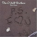 O Neill Brothers - P.S. I Love You