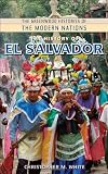 The History of El Salvador (The Greenwood Histories of the Modern Nations)