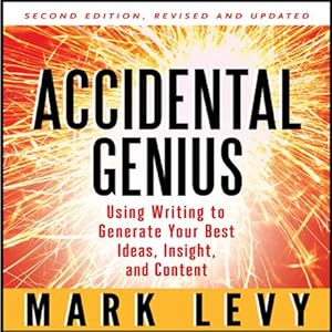 Using Writing to Generate Your Best Ideas, Insight and Content -  Mark Levy