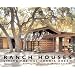 Ranch Houses: Living the California Dream