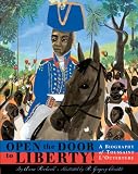 Open the Door to Liberty Anne Rockwell