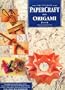 Ultimate Papercraft and Origami Book