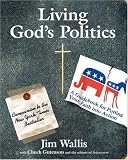 Living God`s Politics: A Guide to Putting Your Faith into Action
