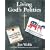 Living God's Politics: A Guide to Putting Your Faith into Action