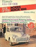 All-in-one book of the Morris Minor 1000 : a maintenance, fault tracing and home workshop manual : covering the Minor 1000 from October 1956 ...
