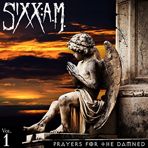Sixx:A.M. - Prayers for the Damned - Zortam Music