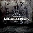 The Best Of Nickelback Volume 1