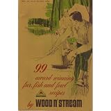 99 Award Winning Fur, Fish and Fowl Recipes by ColC.B., Grey Hugh and Robinson Jimmy