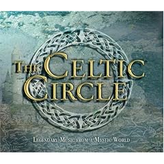 The Celtic Circle: Legendary Music from a Mystic World