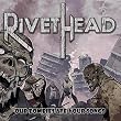 Rivethead - Live in Concert
