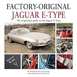 Factory-original Jaguar E-type : the originality guide to the Jaguar E-type