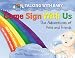 Come Sign With Us: The Adventures of Potts and Friends (Talking With Baby)