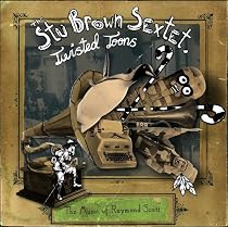 Twisted Toons: The Music Of Raymond Scott