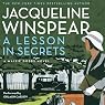 A Lesson in Secrets: A Maisie Dobbs Novel