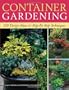 Container Gardening: 250 Design Ideas & Step-By-Step Techniques