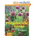 Pflegeleichter Garten: Clever g�rtnern Schritt f�r Schritt (Sonderleistung Garten)