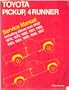 Toyota Pickup, 4Runner Service Manual Including Diesel and 4Wd 1978-1987