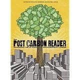 The Post Carbon Reader: Managing the 21st Century's Sustainability Crises