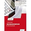 Rechnungswesen f�r B�rokaufleute, Arbeitsheft: Arbeitsheft, �bereinstimmend ab 16. Auflage des Sch�lerbuches