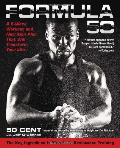 Formula 50: A 6-Week Workout and Nutrition Plan That Will Transform Your Life by 50 Cent (2013) Paperback