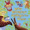 Tinga Tinga Tales: Why Monkeys Swing in the Trees