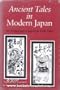 Ancient Tales in Modern Japan: An Anthology of Japanese Folktales
