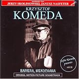 Bariera / Niekochana - Soundtracks from Jerzy Skolimowski & Janusz Nasfeter movies