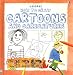 How to Draw Cartoons and Caric...