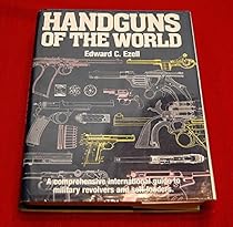 Handguns of the World: Military Revolvers and self-loaders from 1870 to 1945. Handguns of the World: Military Revolvers and self-loaders from 1870 to 1945.