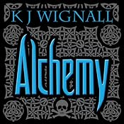 Alchemy: Mercian Trilogy, Book 2 | [K. J. Wignall]