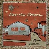 Dear New Orleans [Explicit]