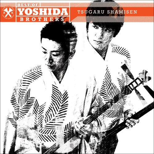 CD-Charts  Music : Best of Yoshida Brothers; Tsugaru Shamisen