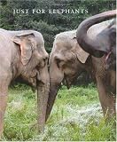 Just for Elephants