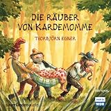 Die R&auml;uber von Kardemomme - Thorbj&ouml;rn Egner